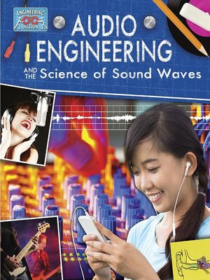 cover image of Audio Engineering and the Science of Sound Waves